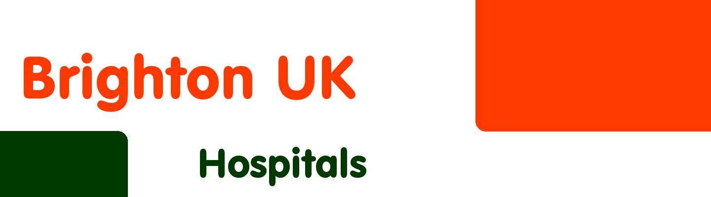Best hospitals in Brighton UK - Rating & Reviews